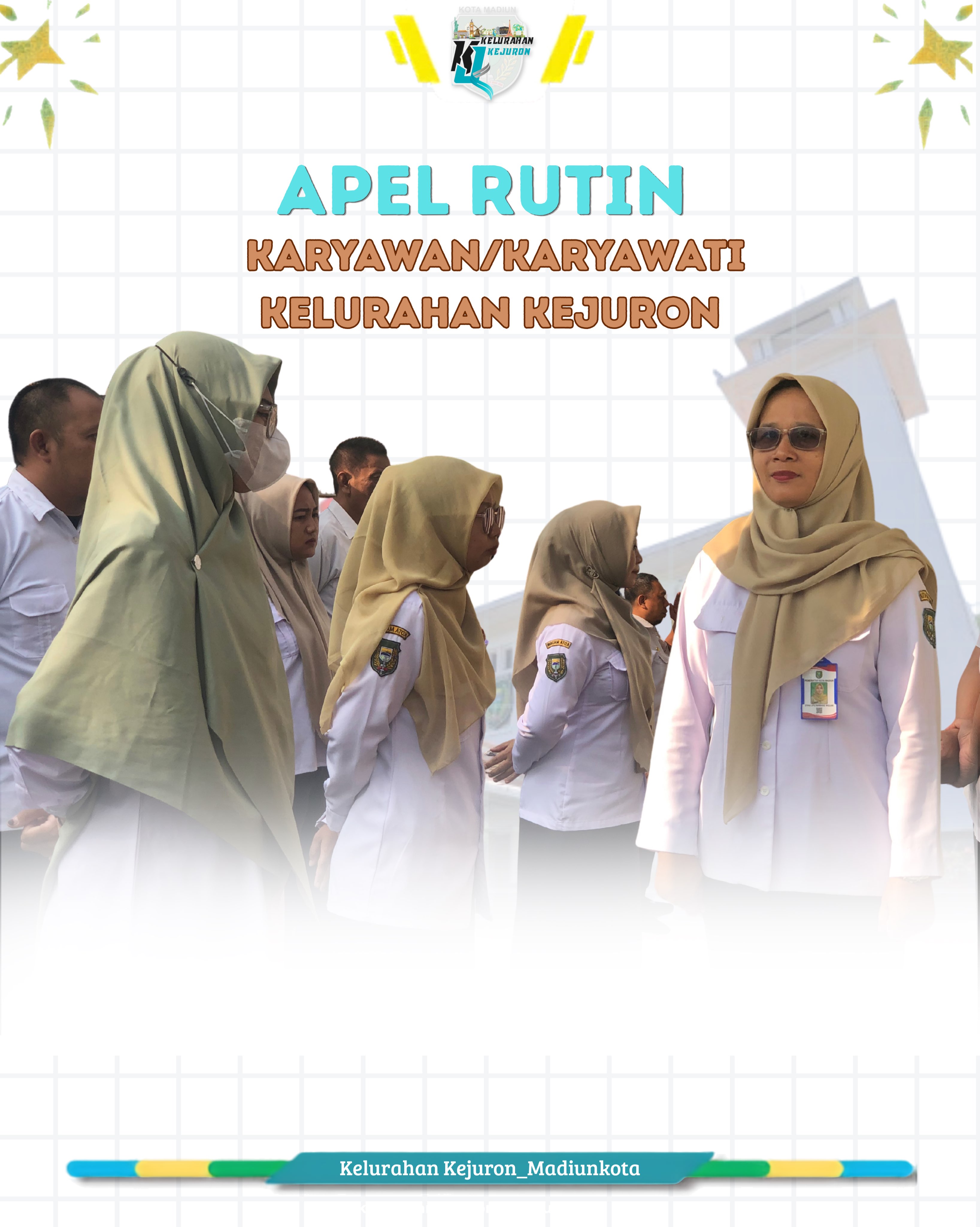 Apel Rutin Karyawan/Karyawati Kelurahan Kejuron Kelurahan Kejuron secara konsisten melaksanakan apel rutin karyawan dan ...