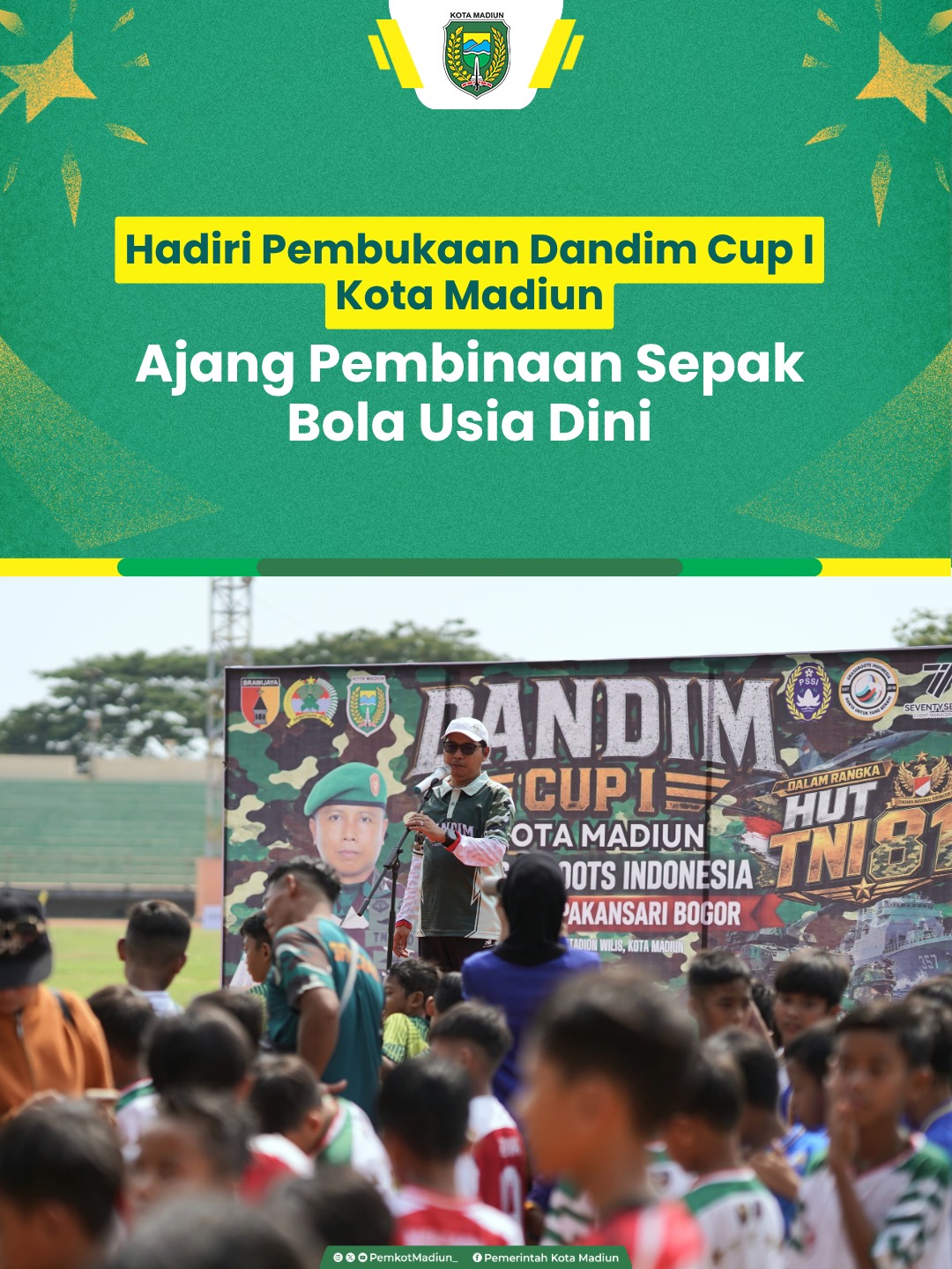 Plt Wali Kota Madiun F. Bagus Panuntun menghadiri pembukaan Dandim Cup I di Stadion Wilis Kota Madiun, Sabtu (10/10). Tu...